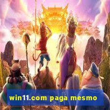 win11.com paga mesmo